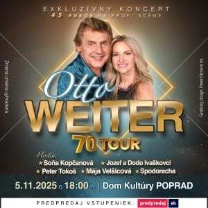 OTTO WEITER 70 – TOUR - Poprad