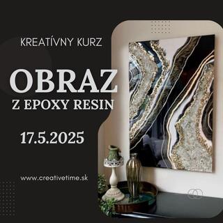 Kreatívny kurz - OBRAZ z EPOXY RESIN
