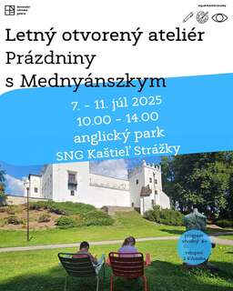 🎨 Letný otvorený ateliér/Prázdniny s Mednyánszkym