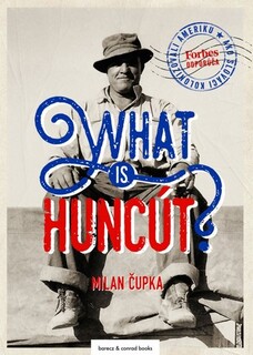 Beseda: Milan Čupka - WHAT IS HUNCÚT?