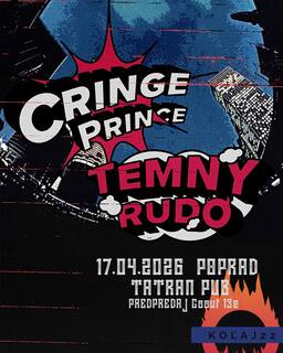 UNDERGROUND PARTY: TEMNÝ RUDO a CRINGE PRINCE