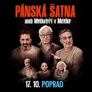 PÁNSKÁ ŠATNA aneb Mušketýři v Mexiku