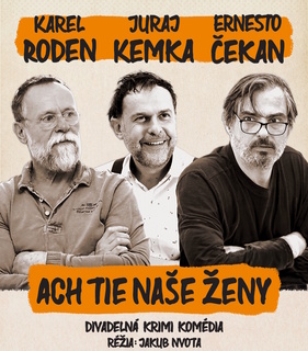 Divadlo: Ach tie naše ženy